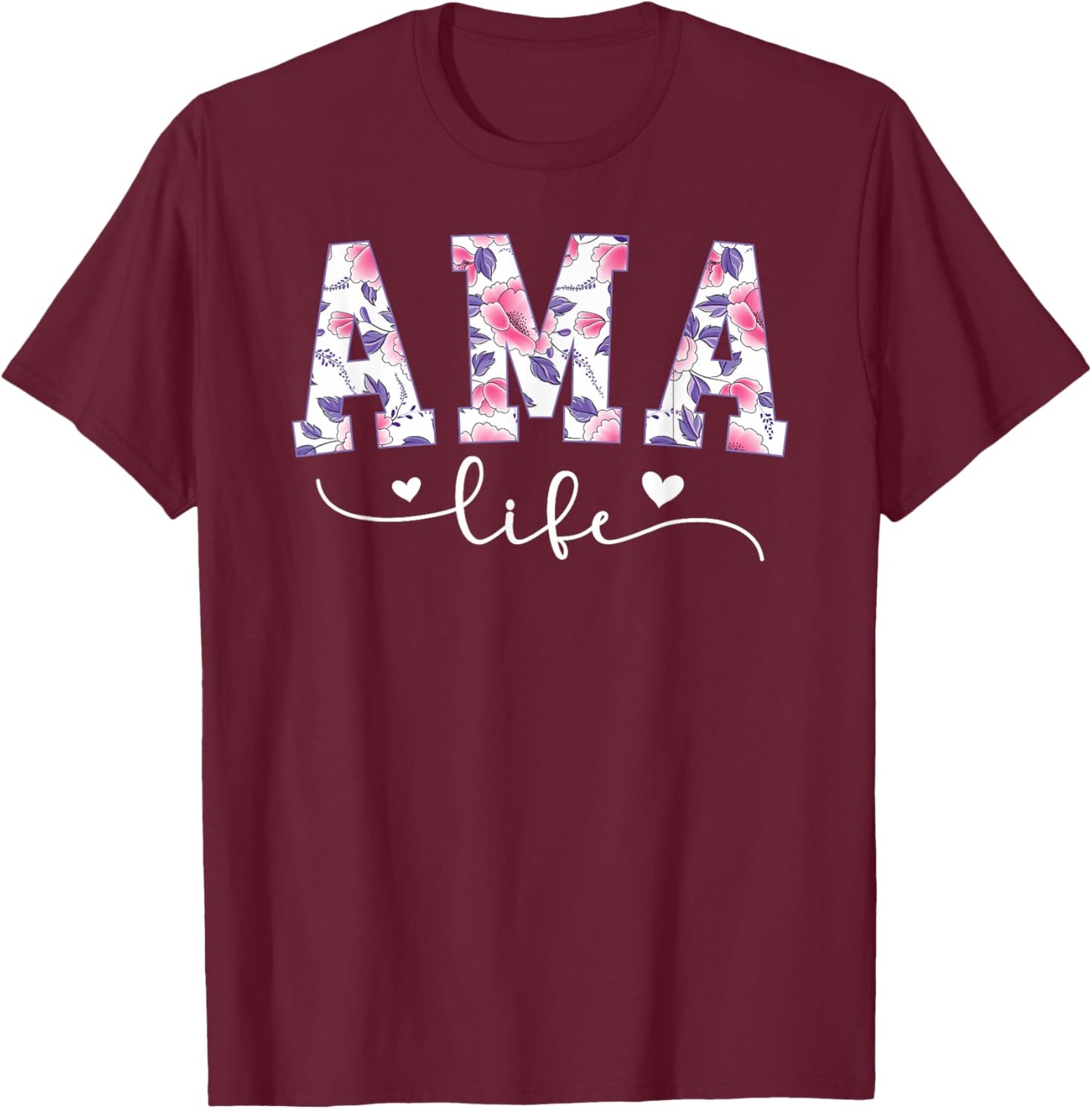 AMA Life AMA Grandma AMA Grandmother T-Shirt - T-Shirt | Maroon