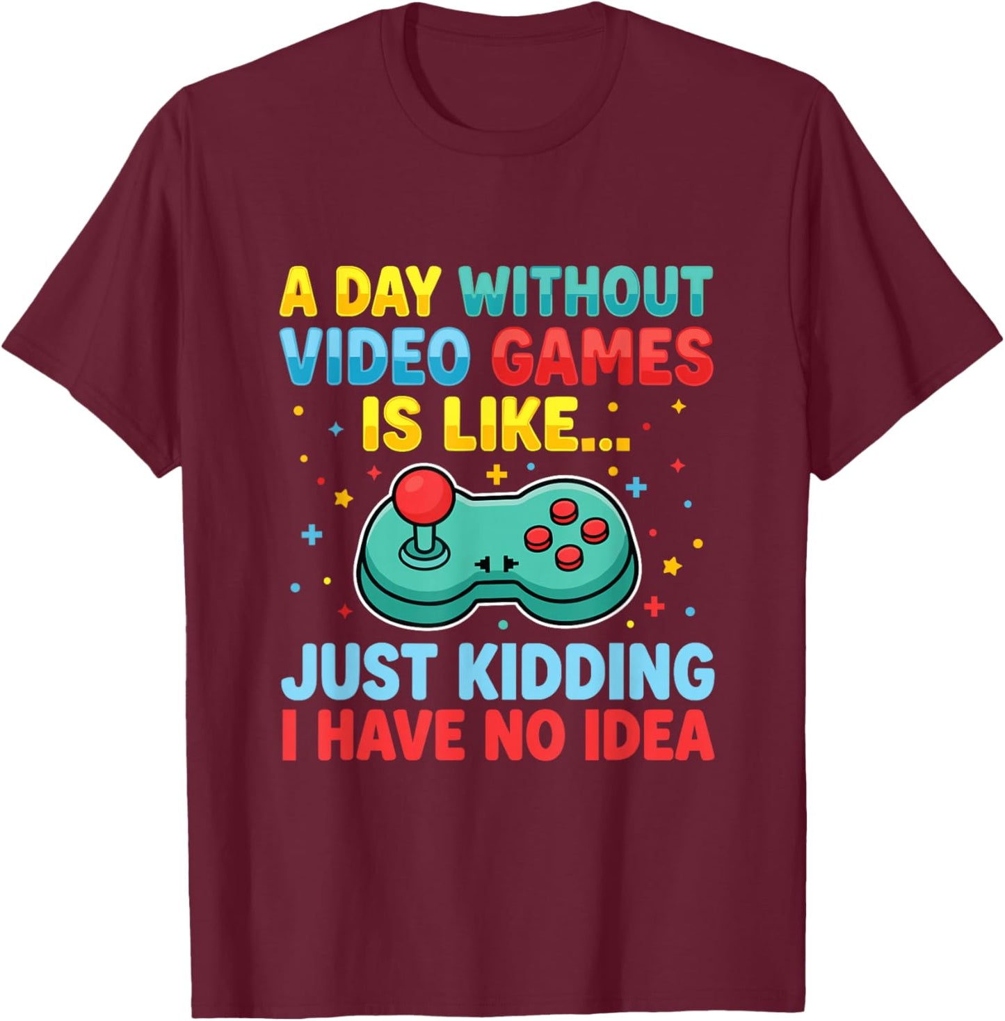 Funny Gamer Saying Men Boys Teens Video Gaming T-Shirt - T-Shirt | Maroon