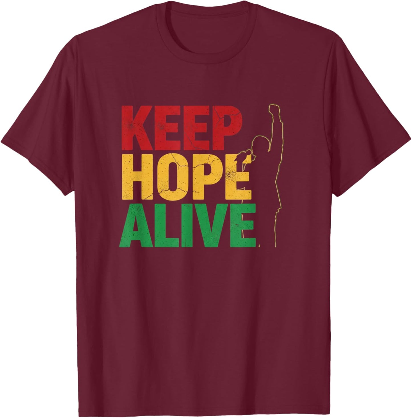 Keep Hope Alive Bold Quote Optimism Resilience Inspiration T-Shirt - T-Shirt | Maroon
