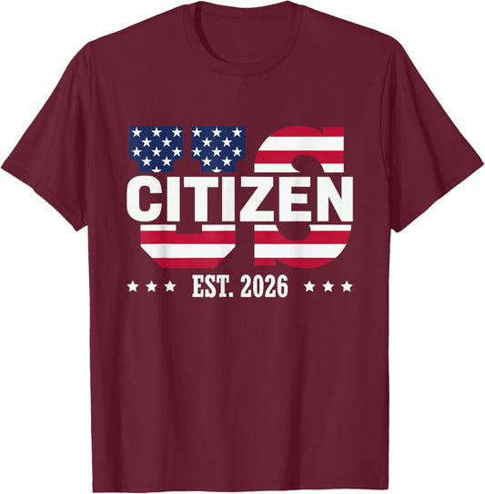 US Citizen est 2026 New USA citizenship T-Shirt - T-Shirt | Maroon
