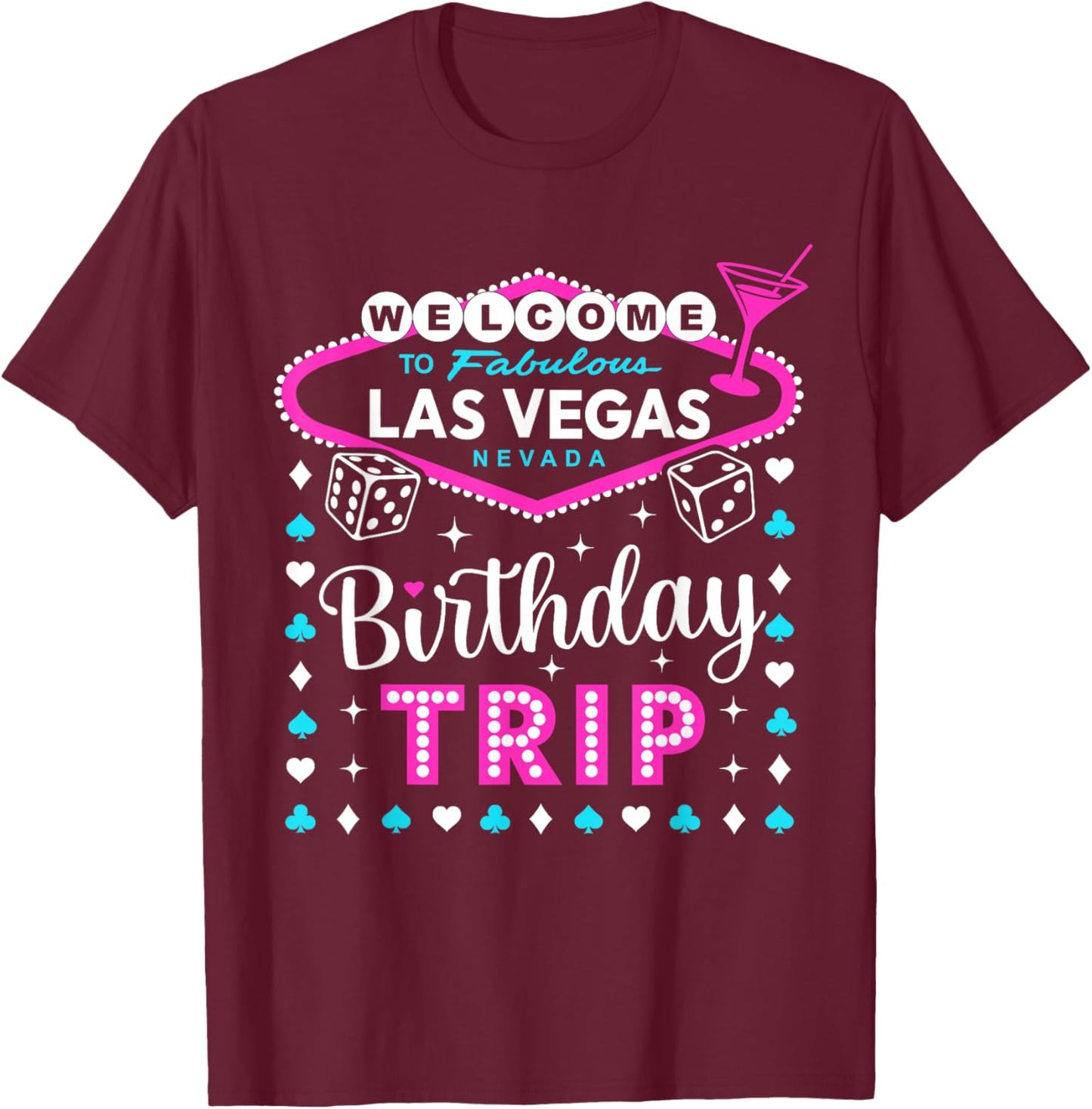 Vegas Birthday Trip Las Vegas Birthday T-Shirt - T-Shirt | Maroon