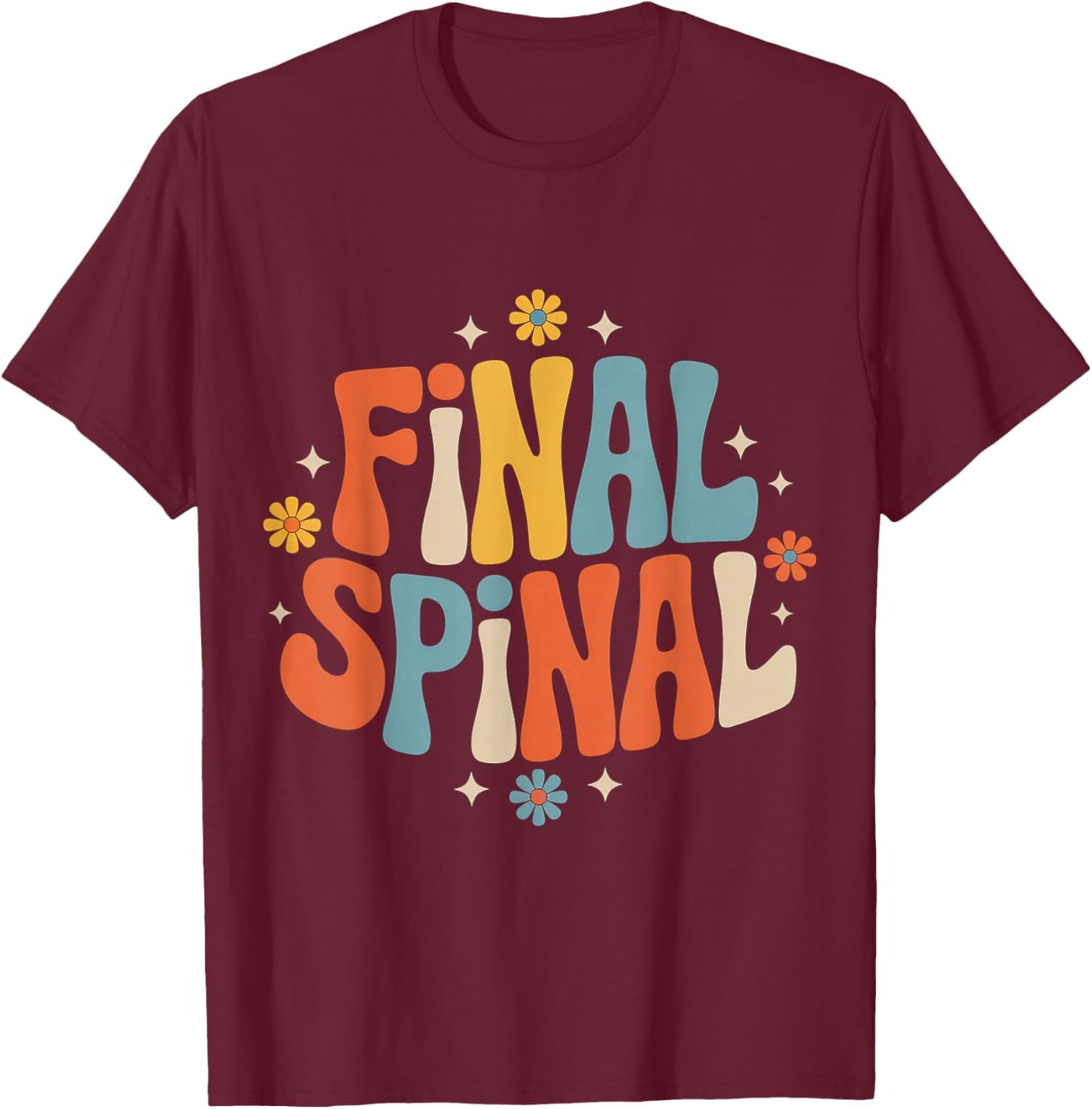Final Spinal Cancer Awareness Strong T-Shirt - T-Shirt | Maroon