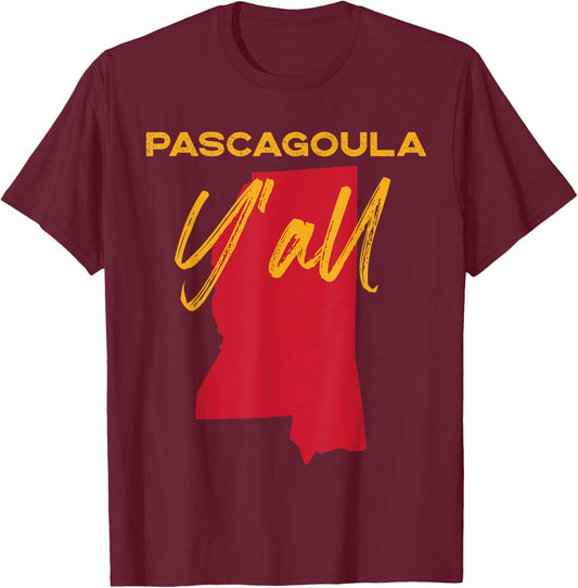 Pascagoula Mississippi Y'all MS Pride State Map Cute T-Shirt - T-Shirt | Maroon