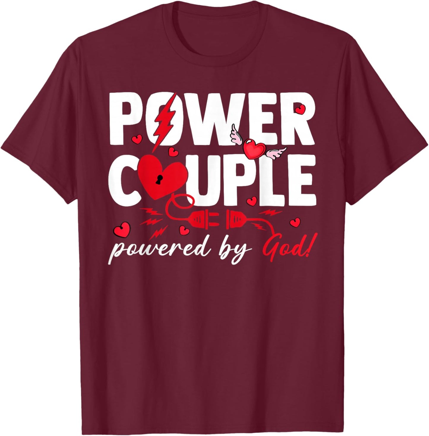 Valentine Power Couple Matching Powered by God Christian T-Shirt - T-Shirt | Maroon