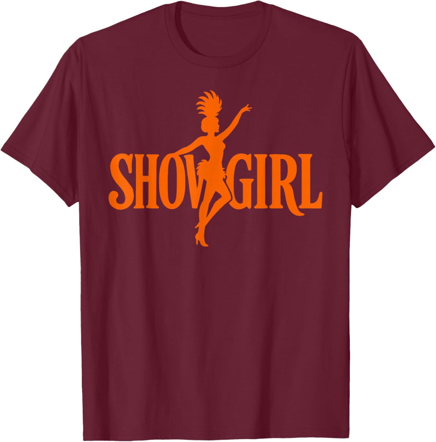 Showgirl Women Boys and Girls Fan Art T-Shirt - T-Shirt | Maroon