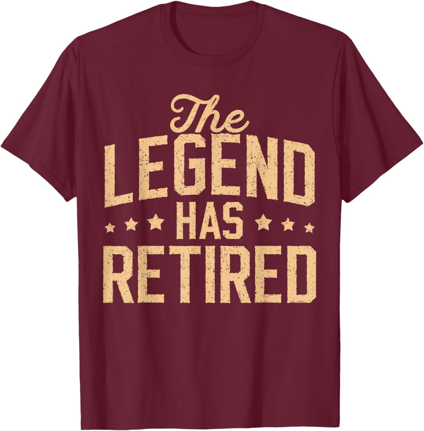 Funny Dad Grandpa Retirement The Legend Has Retired 2026 Men T-Shirt - T-Shirt | Maroon