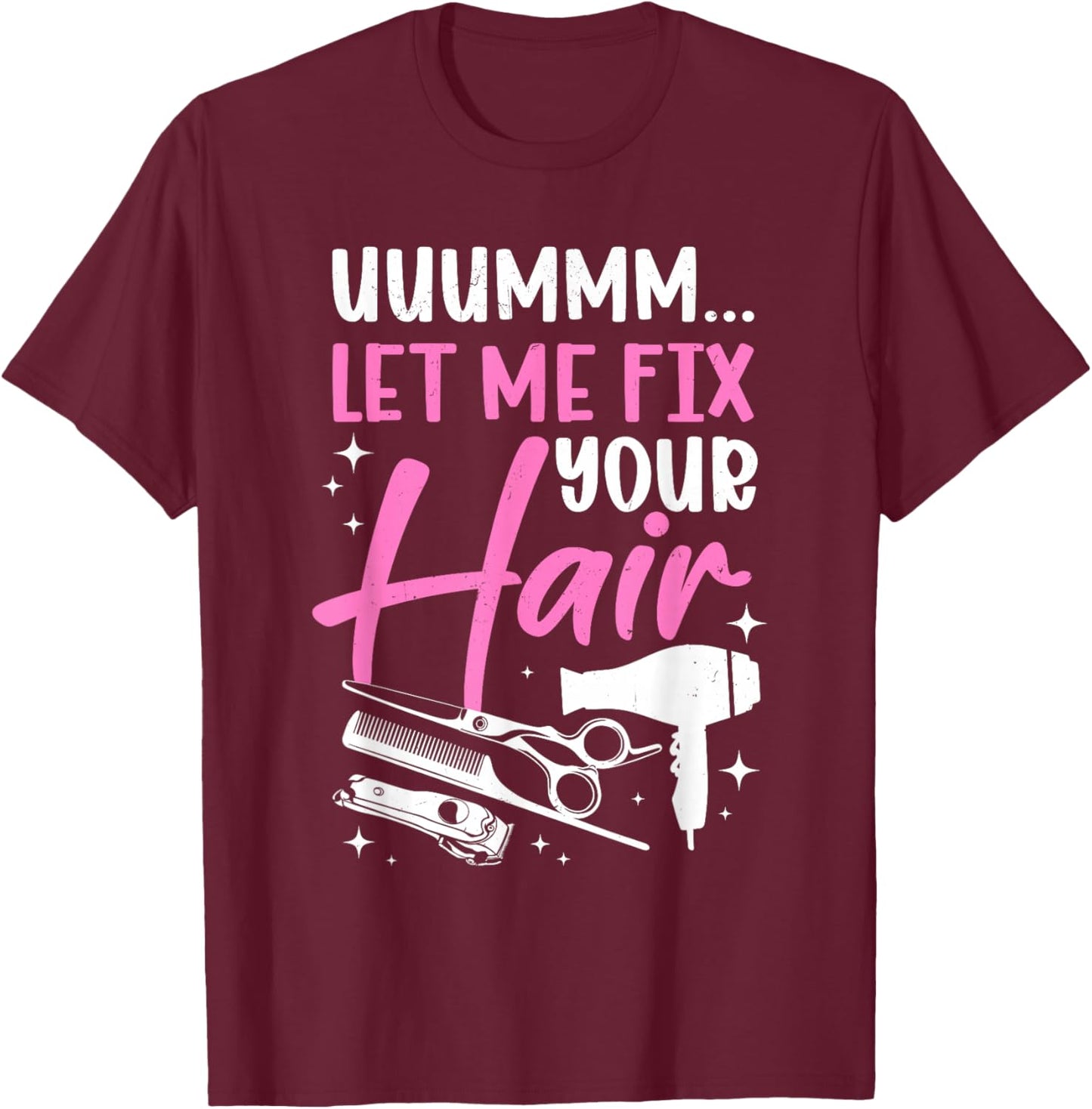Funny Hairstylist Art Women Barber Hairdresser T-Shirt - T-Shirt | Maroon