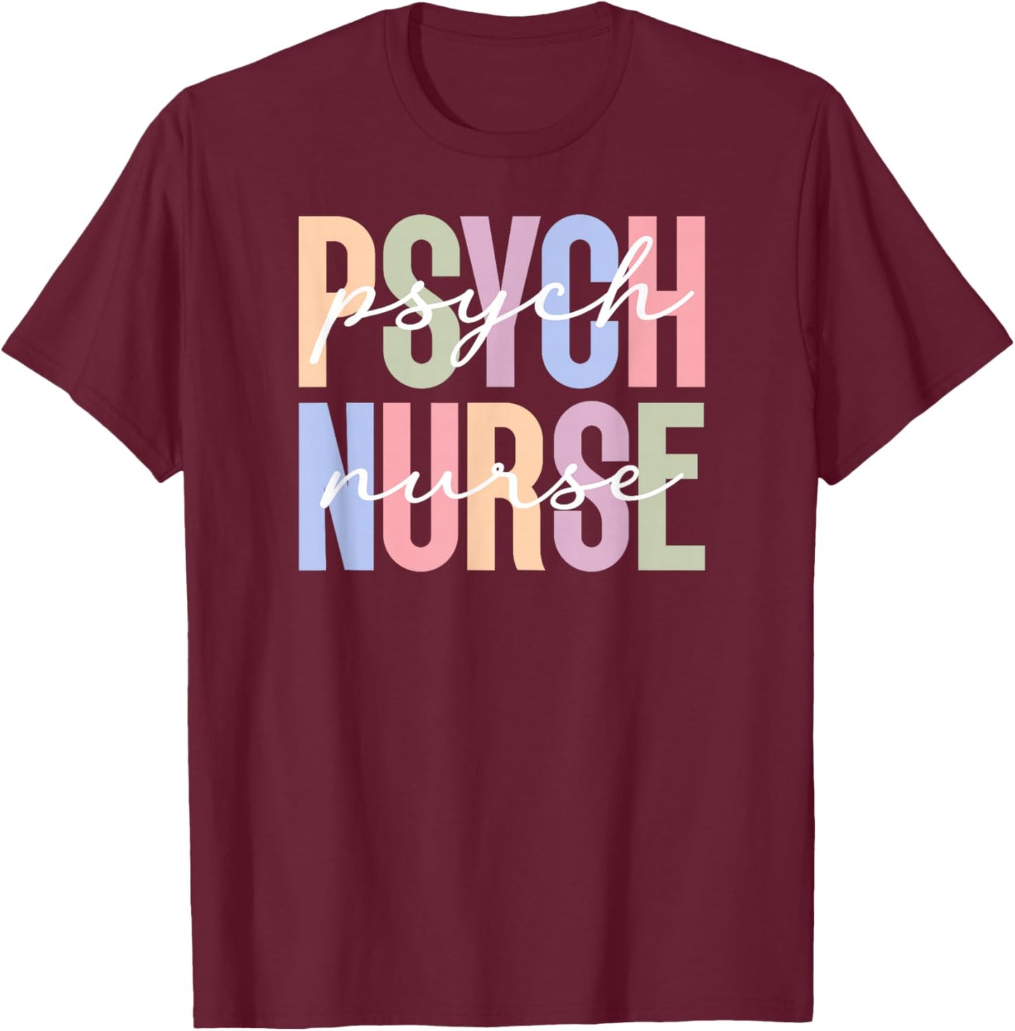 Boho Psych Nurse Appreciation Psychiatric Nurse T-Shirt - T-Shirt | Maroon