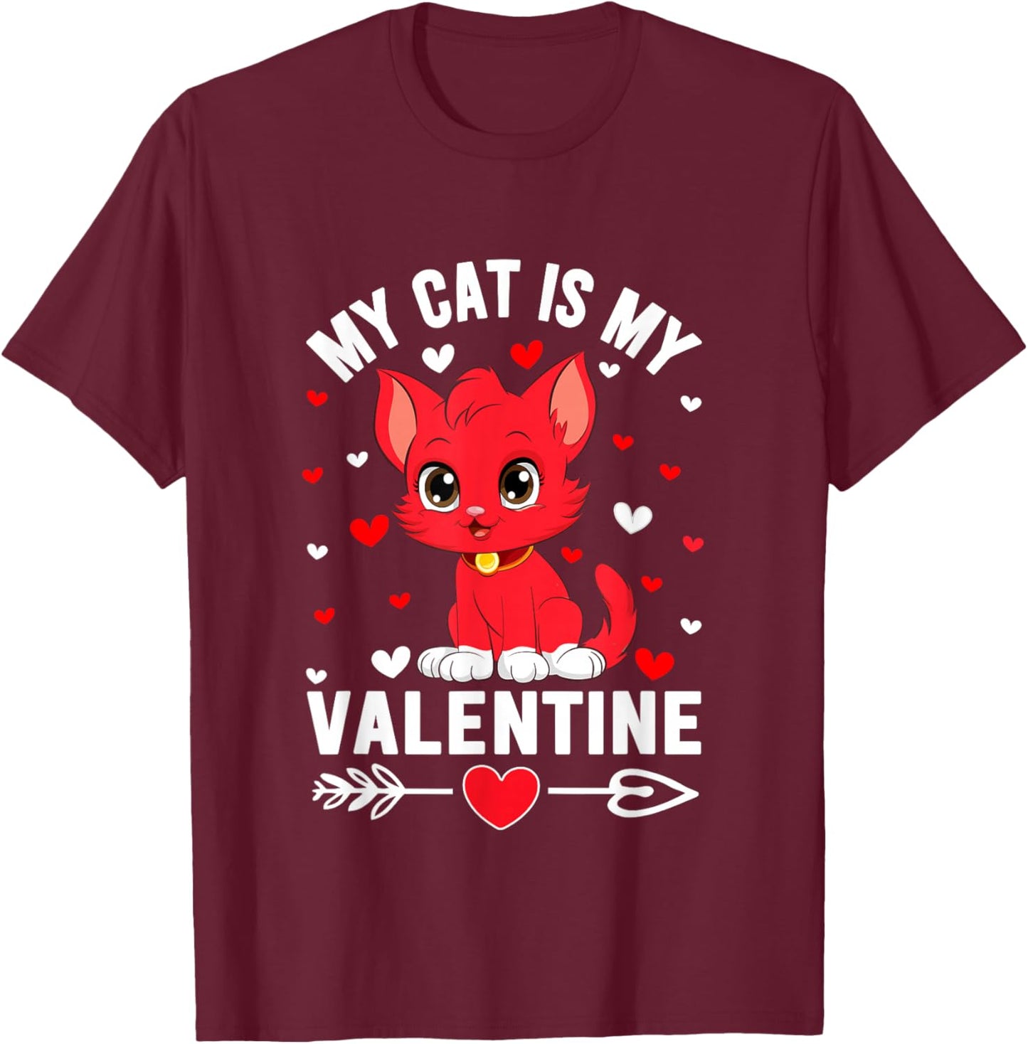 My Cat is My Valentine Cute Cat Heart Love Romantic Hearts T-Shirt - T-Shirt | Maroon