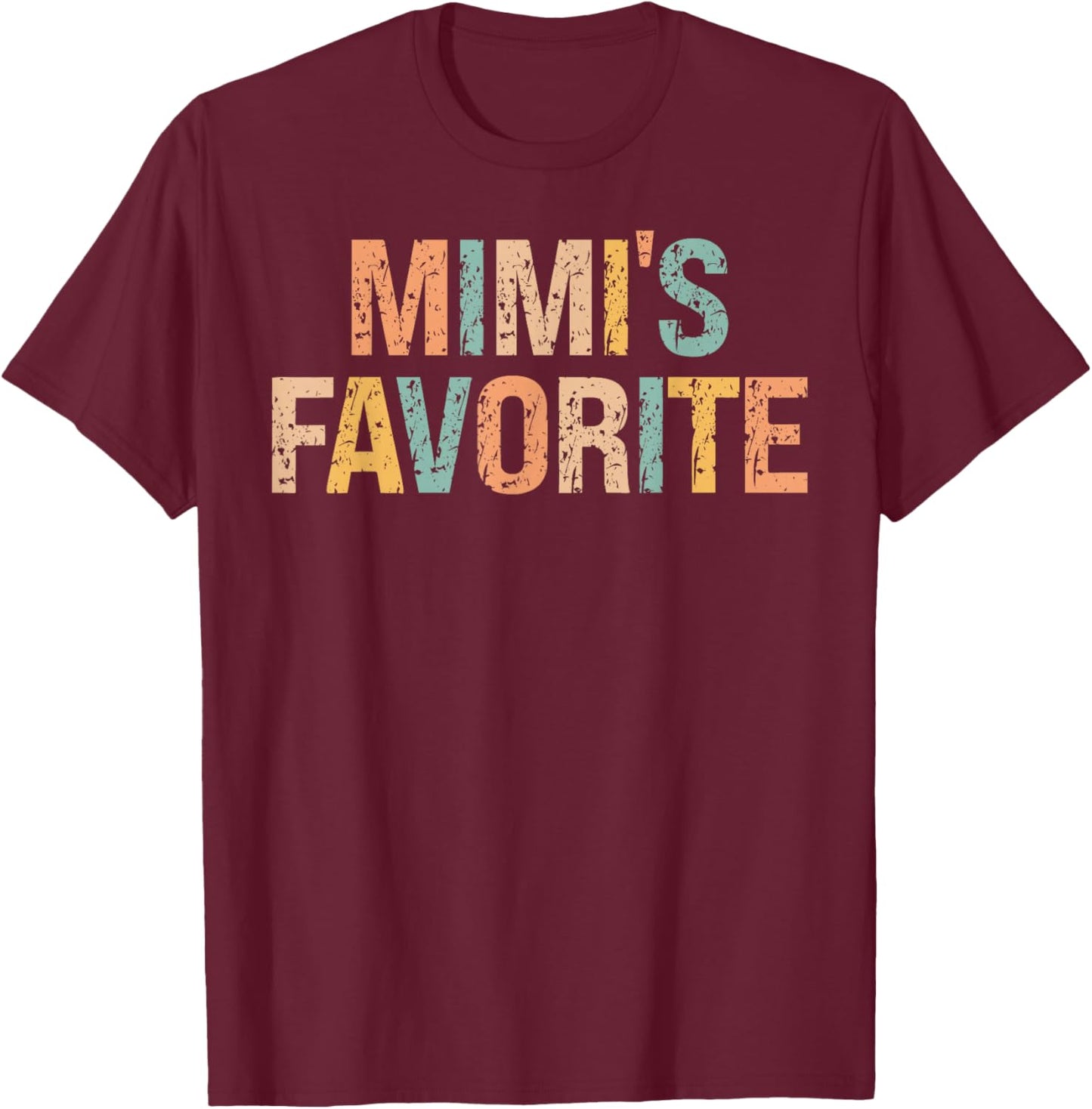 Retro Mimis Favorite Son Daughter I'm Mimi's Favorite Funny T-Shirt - T-Shirt | Maroon