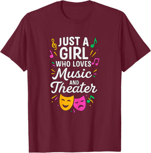 Just a Girl Who Loves Music and Theater T-Shirt - T-Shirt | Maroon