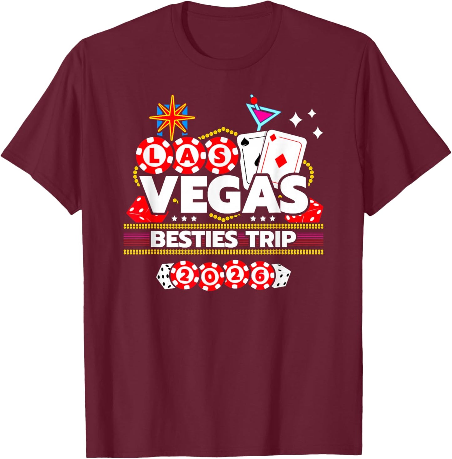 Las Vegas Vacation - Besties Trip - Vegas Girls Trip 2026 T-Shirt - T-Shirt | Maroon