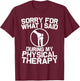 Funny Physical Therapy Knee Replacement Surgery Recovery T-Shirt - T-Shirt | Maroon
