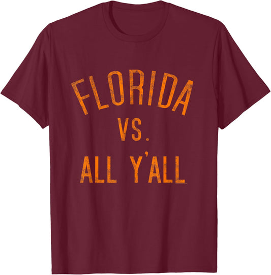 Florida Vs All Yall Funny Quote Vintage Retro T-Shirt - T-Shirt | Maroon