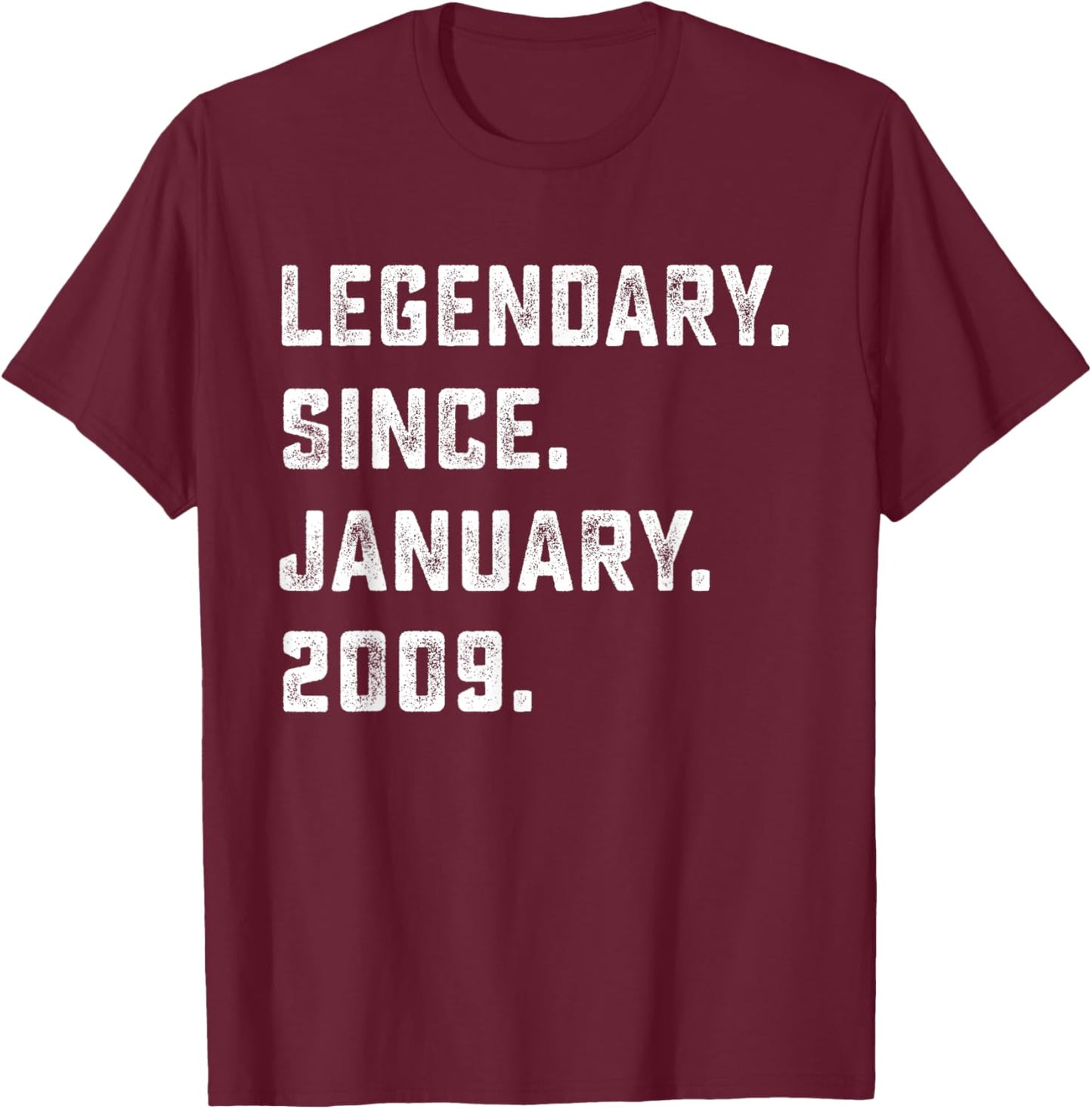 17th Birthday Gift Legendary Since January 2009 17 Yrs Old T-Shirt - T-Shirt | Maroon