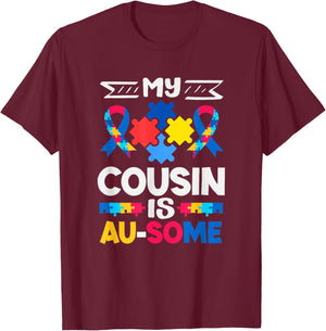 My Cousin is Au-Some Autism Awareness T-Shirt - T-Shirt | Maroon