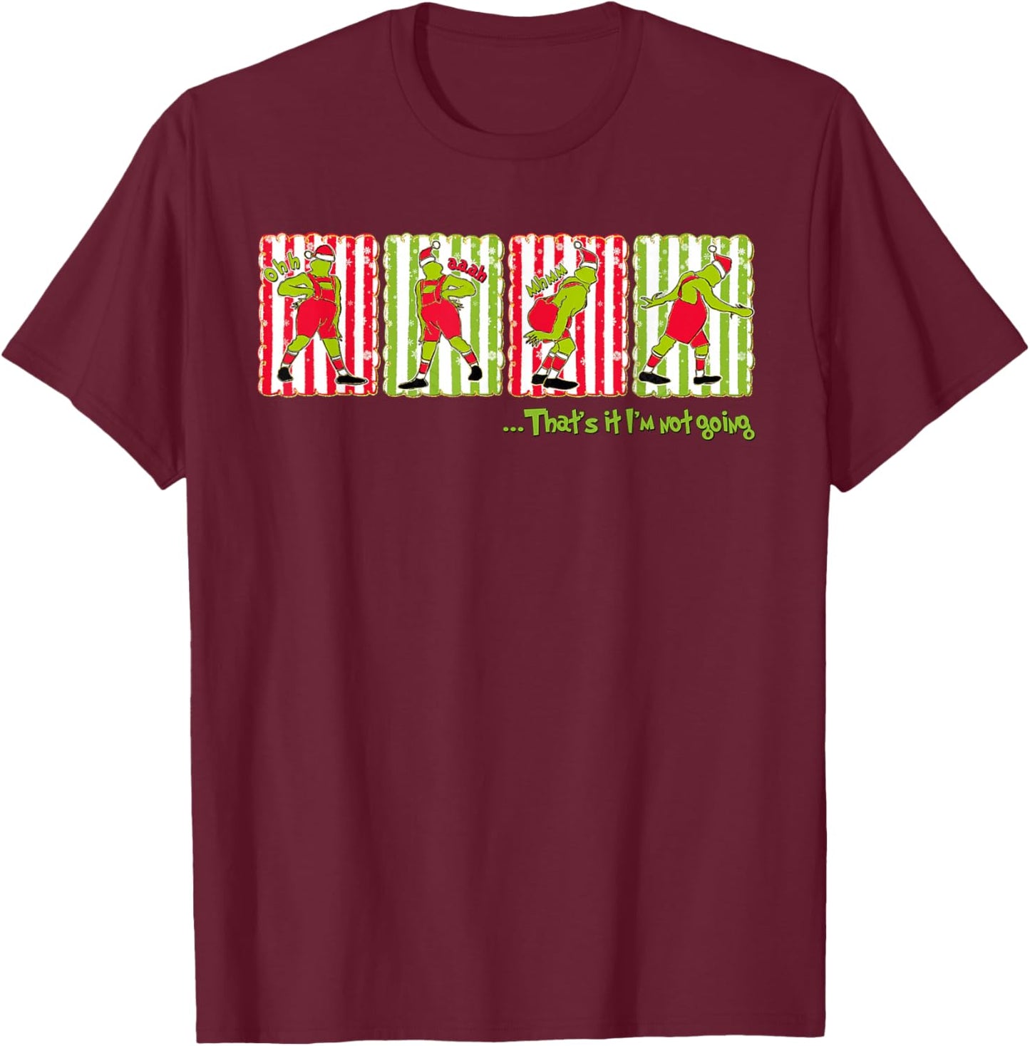 That's It I'm Not Going Xmas Merry Christmas Pajamas Holiday T-Shirt - T-Shirt | Maroon