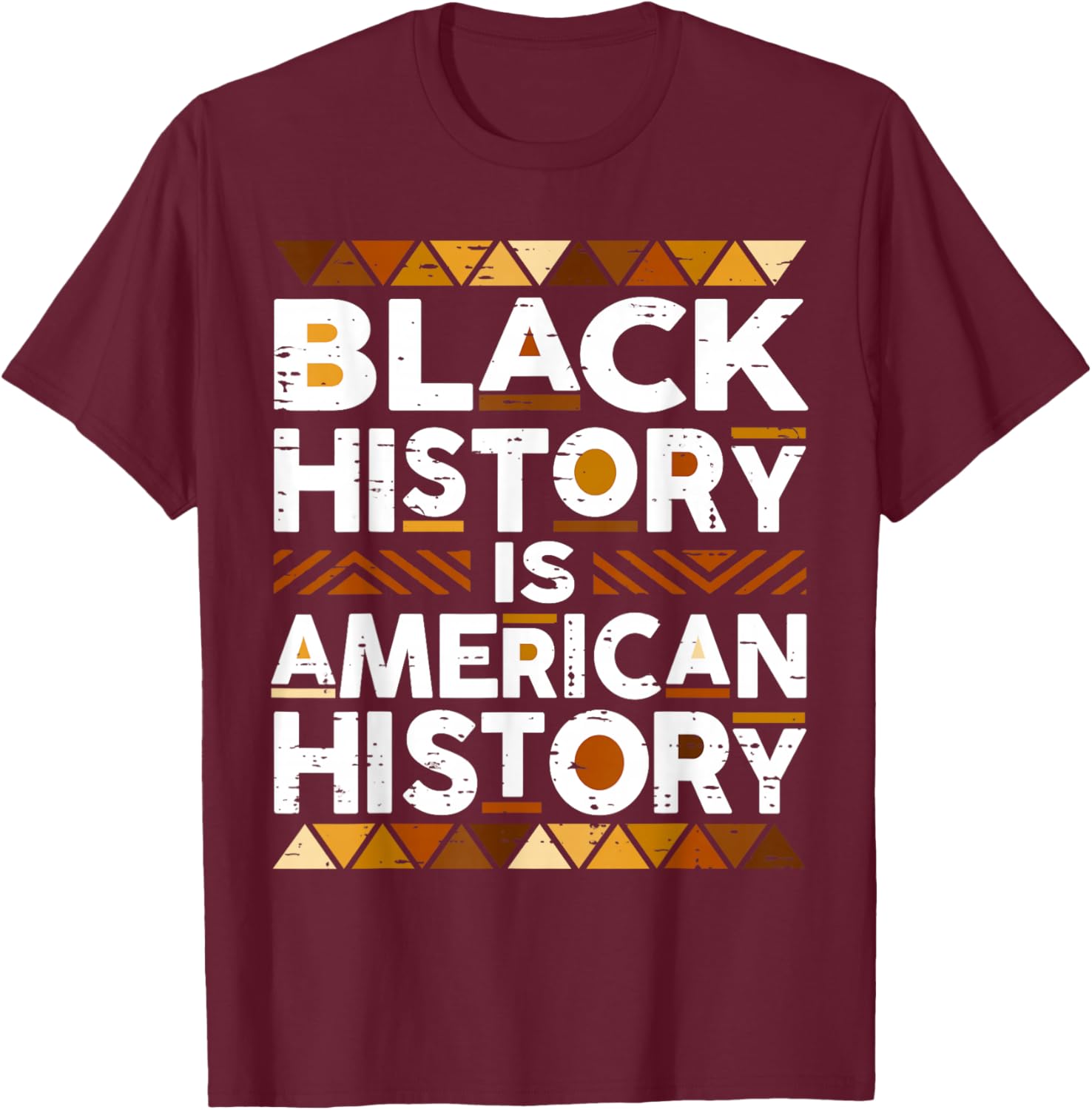 Black History is American History African American Pride T-Shirt - T-Shirt | Maroon