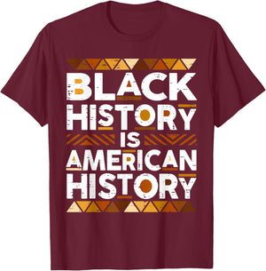 Black History is American History African American Pride T-Shirt - T-Shirt | Maroon