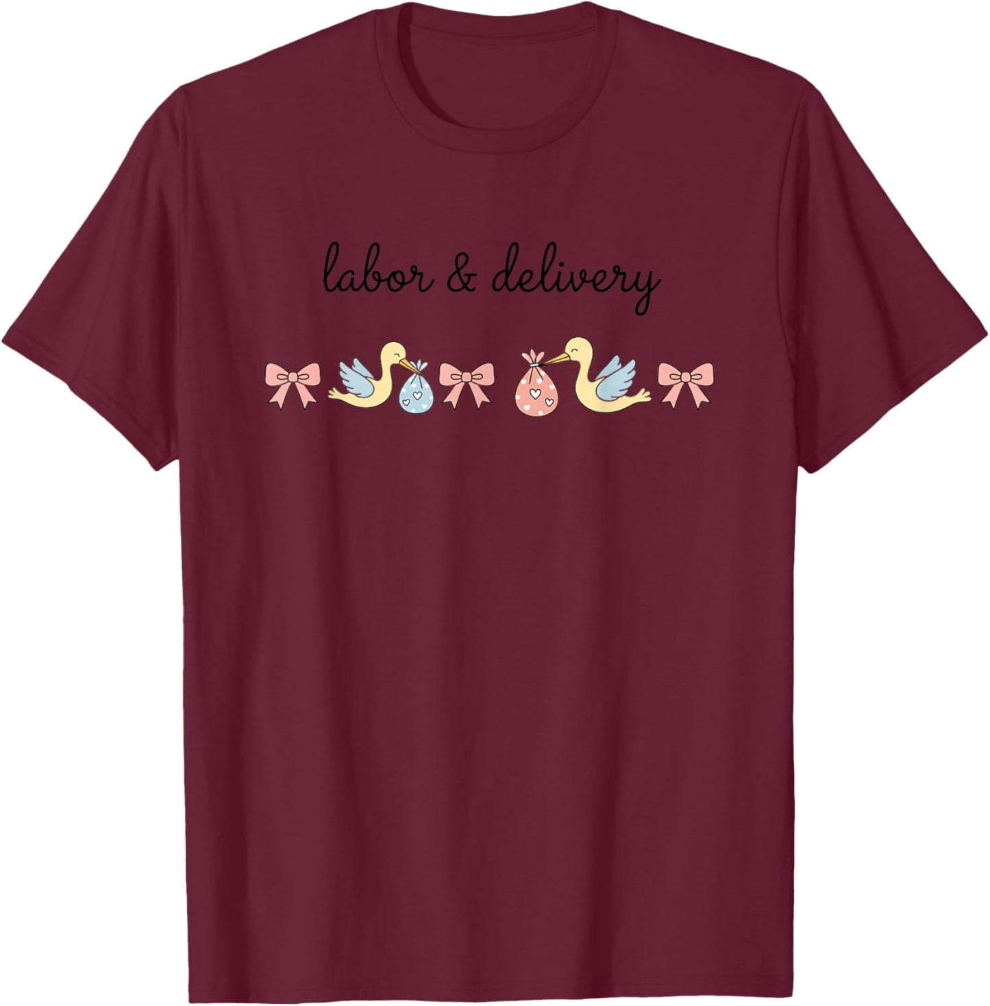 Nurse Labor & Delivery Nurse Storks & Bows T-Shirt - T-Shirt | Maroon