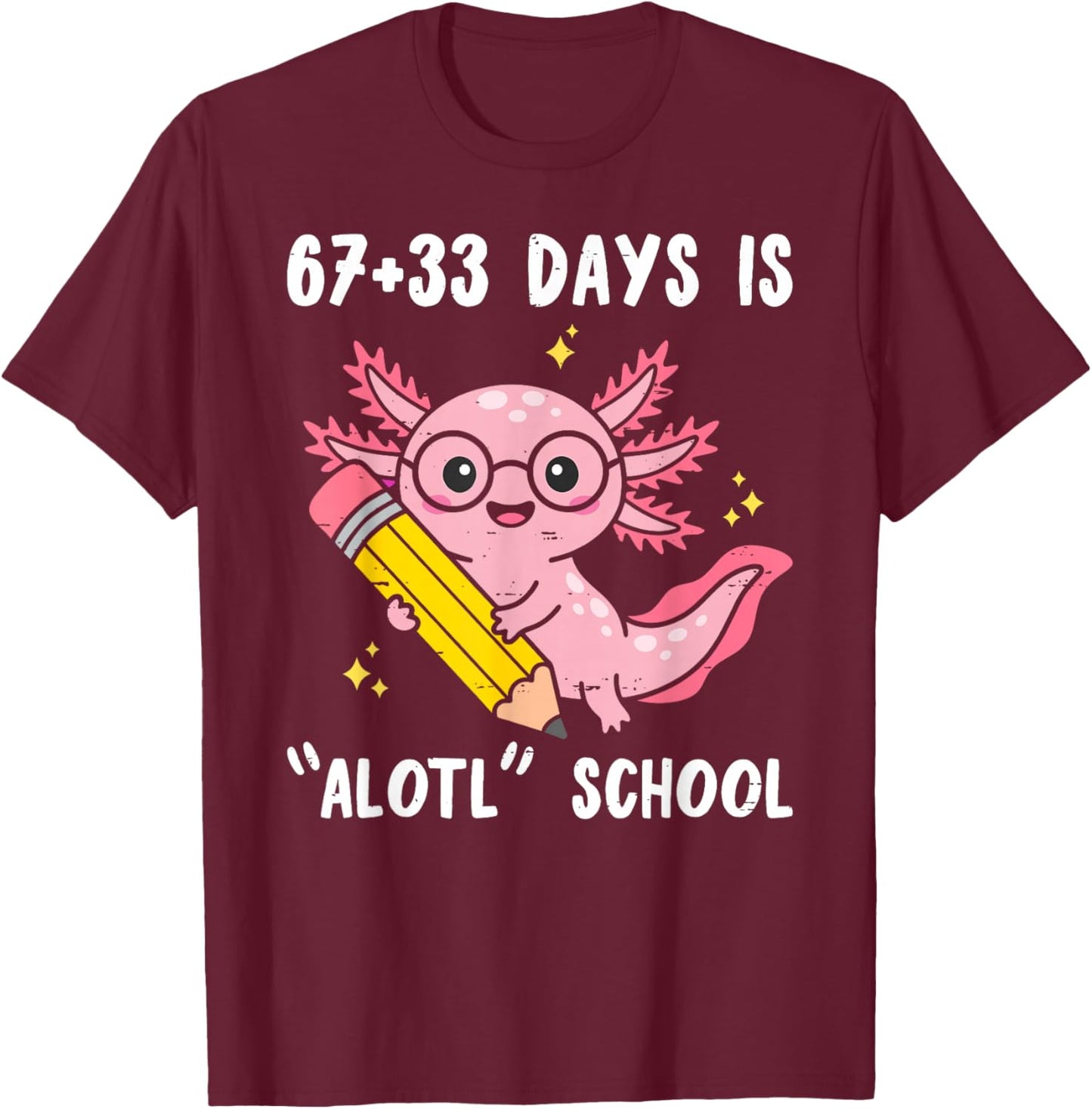 67+33 Days is Alotl School Axolotl 100 Days of School Kids T-Shirt - T-Shirt | Maroon