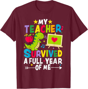 My Teacher Survived A Full Year of Me Funny Dinosaur Design T-Shirt - T-Shirt | Maroon