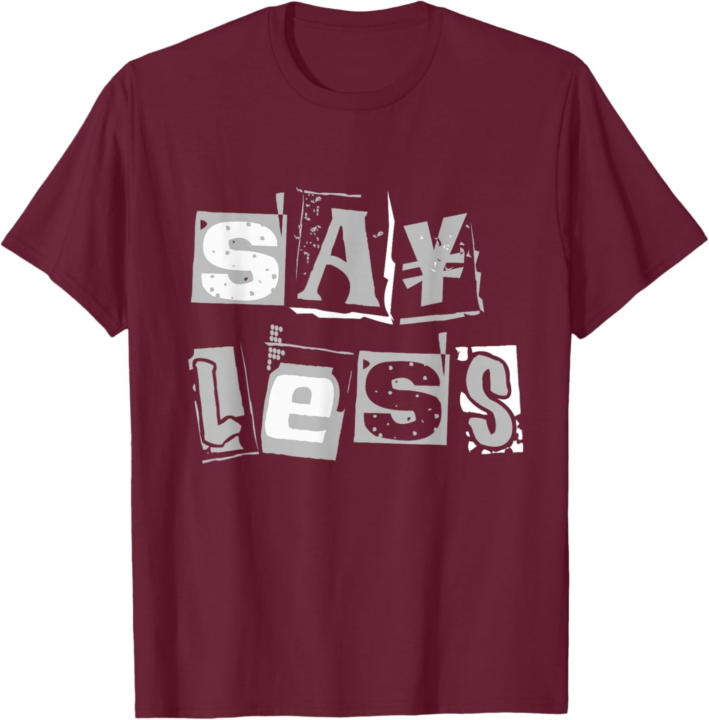Grey Say Less Monochrome Color Graphic T-Shirt - T-Shirt | Maroon