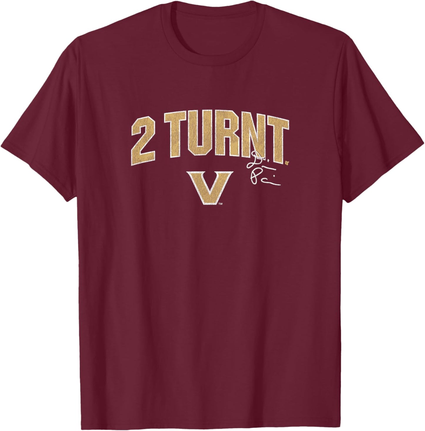 Vanderbilt Football: Diego Pavia 2 Turnt Text - Vanderbilt T-Shirt - T-Shirt | Maroon