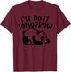 Vintage Funny I do It Tomorrow Lazy Panda Meme T-Shirt - T-Shirt | Maroon