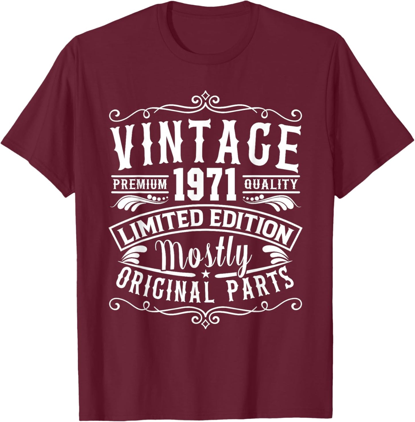Born in 1971 Birthday, Vintage Mostly Original Parts Funny T-Shirt - T-Shirt | Maroon