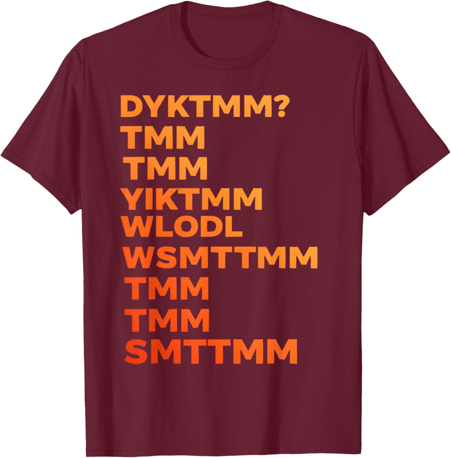 Do You Know The Muffin Man? DYKTMM? Funny Nostalgic Quotes T-Shirt - T-Shirt | Maroon