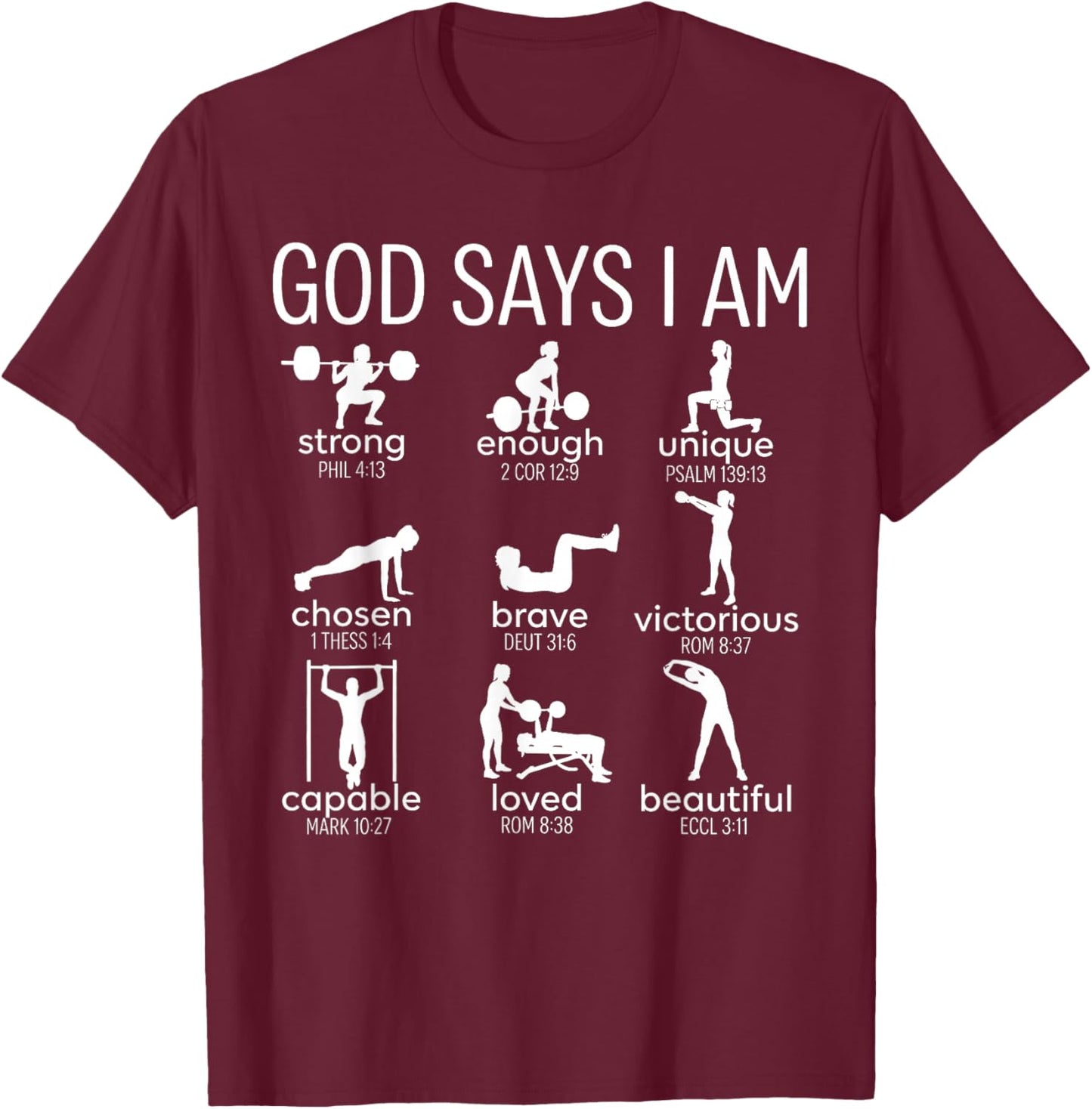 God Says I Am Christian Workout Gym Women Men T-Shirt - T-Shirt | Maroon