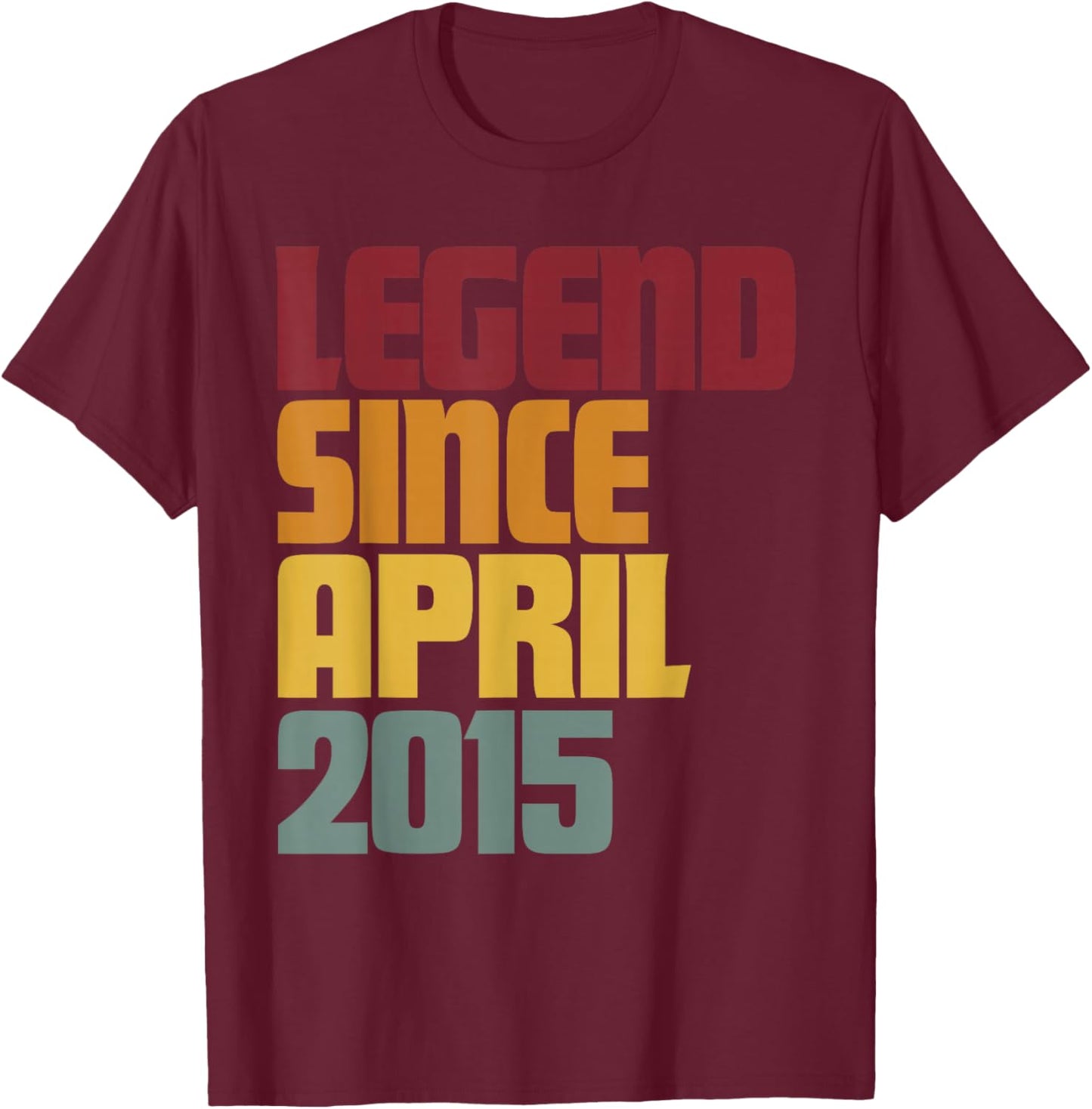 Legend Since April 2015 11th Birthday - Vintage Funny T-Shirt - T-Shirt | Maroon