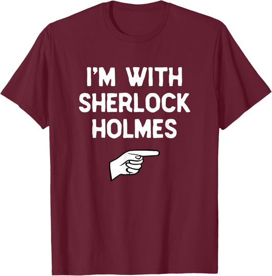 I’m with The Sherlock Holmes Halloween Matching Costume T-Shirt - T-Shirt | Maroon