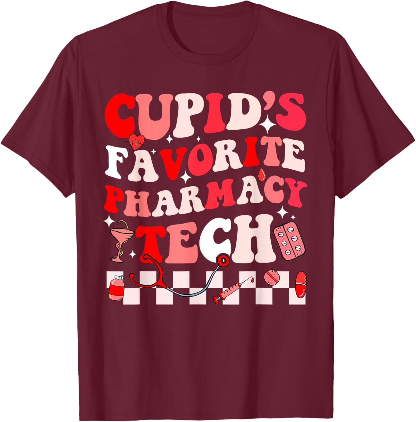 Cupid Favorite Pharmacy Crew Valentine Pharmacist Groovy T-Shirt - T-Shirt | Maroon