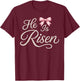 Happy Easter He is Risen Pearl Christian Women Girl Bow T-Shirt - T-Shirt | Maroon