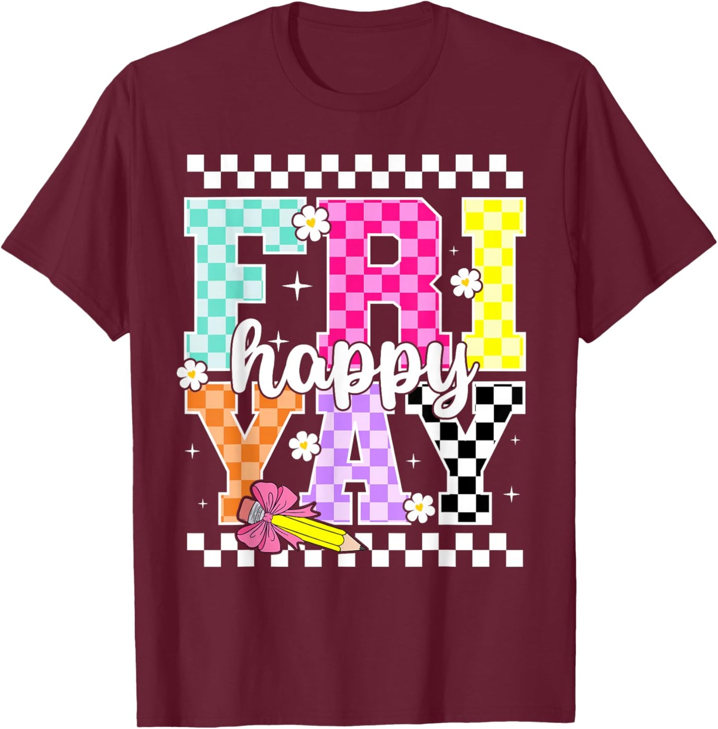 Friyay Happy Friday Ckeckered Weekend Teacher Back to School T-Shirt - T-Shirt | Maroon