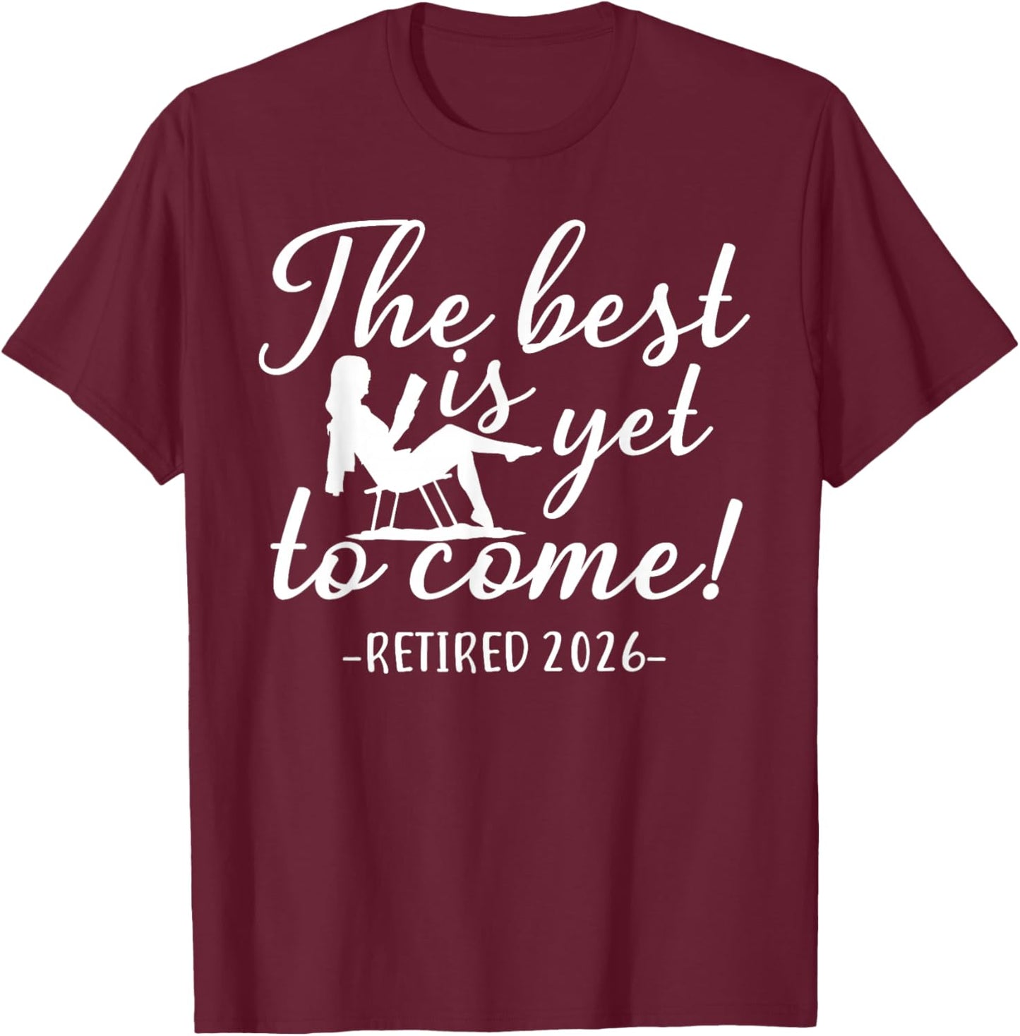 Retired 2026 Her Funny Retirement T-Shirt - T-Shirt | Maroon