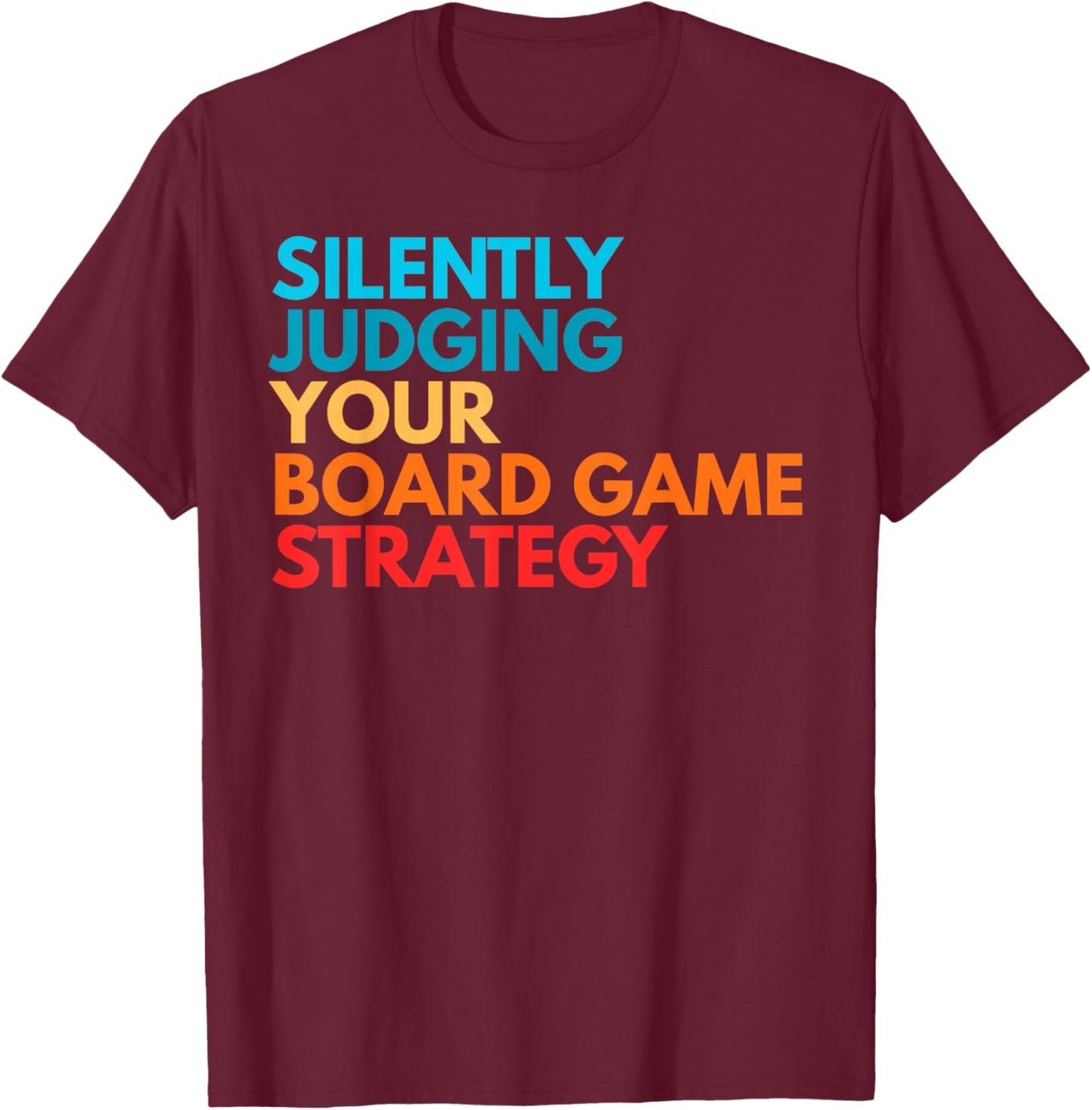 Silently Judging Your Board Game Strategy Funny Gamer T-Shirt - T-Shirt | Maroon