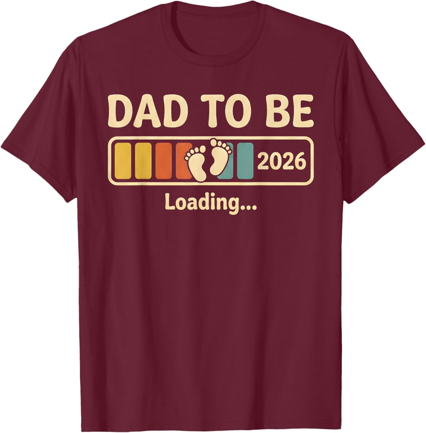 Dad Est 2026 Expect Baby 2026 First Time Dad Daughter T-Shirt - T-Shirt | Maroon