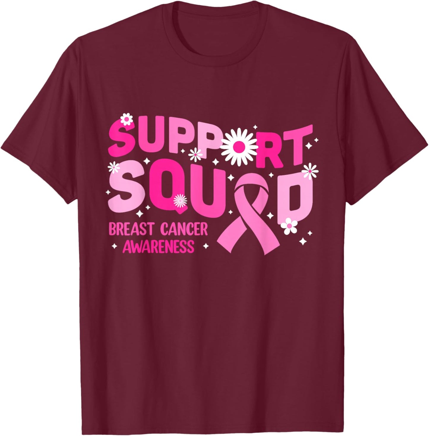 Pink Ribbon Support Squad Breast Cancer Awareness Women Girl T-Shirt - T-Shirt | Maroon