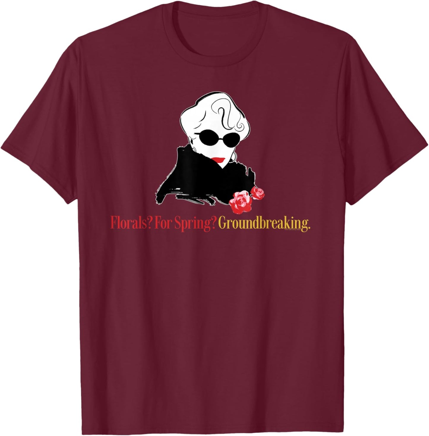 The Devil Wears Prada Miranda Florals? for Spring? Quote T-Shirt - T-Shirt | Maroon