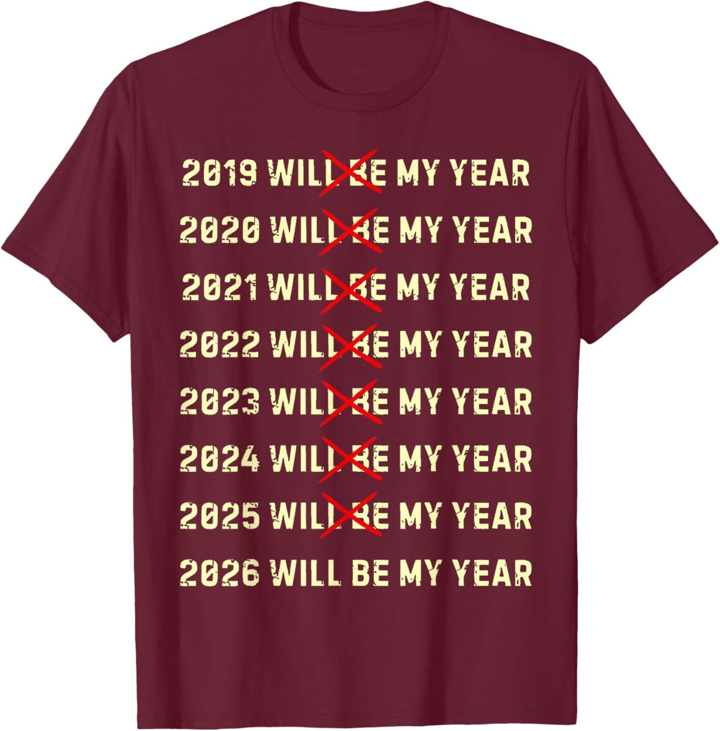 2026 Will Be My Year Funny New Year of The Horse T-Shirt - T-Shirt | Maroon
