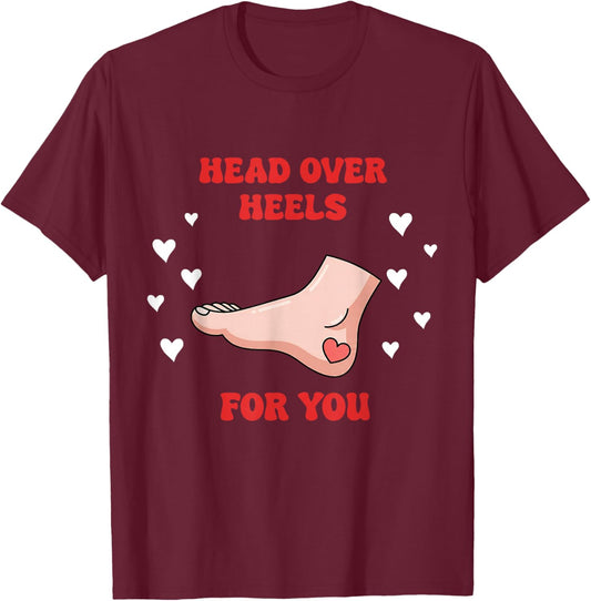 Valentines Head Over Heels for YouPodiatrist Valentine Shirt T-Shirt - T-Shirt | Maroon