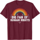 Big Fan of Human Rights Equality Social Justice Activist T-Shirt - T-Shirt | Maroon