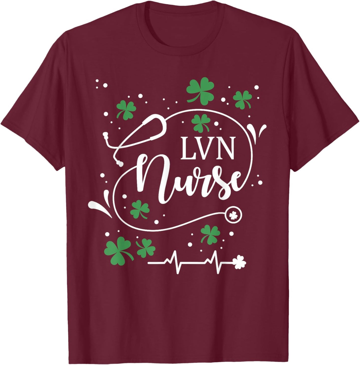 St Patrick's Day LVN Nurse Irish Shamrock St Paddy T-Shirt - T-Shirt | Maroon