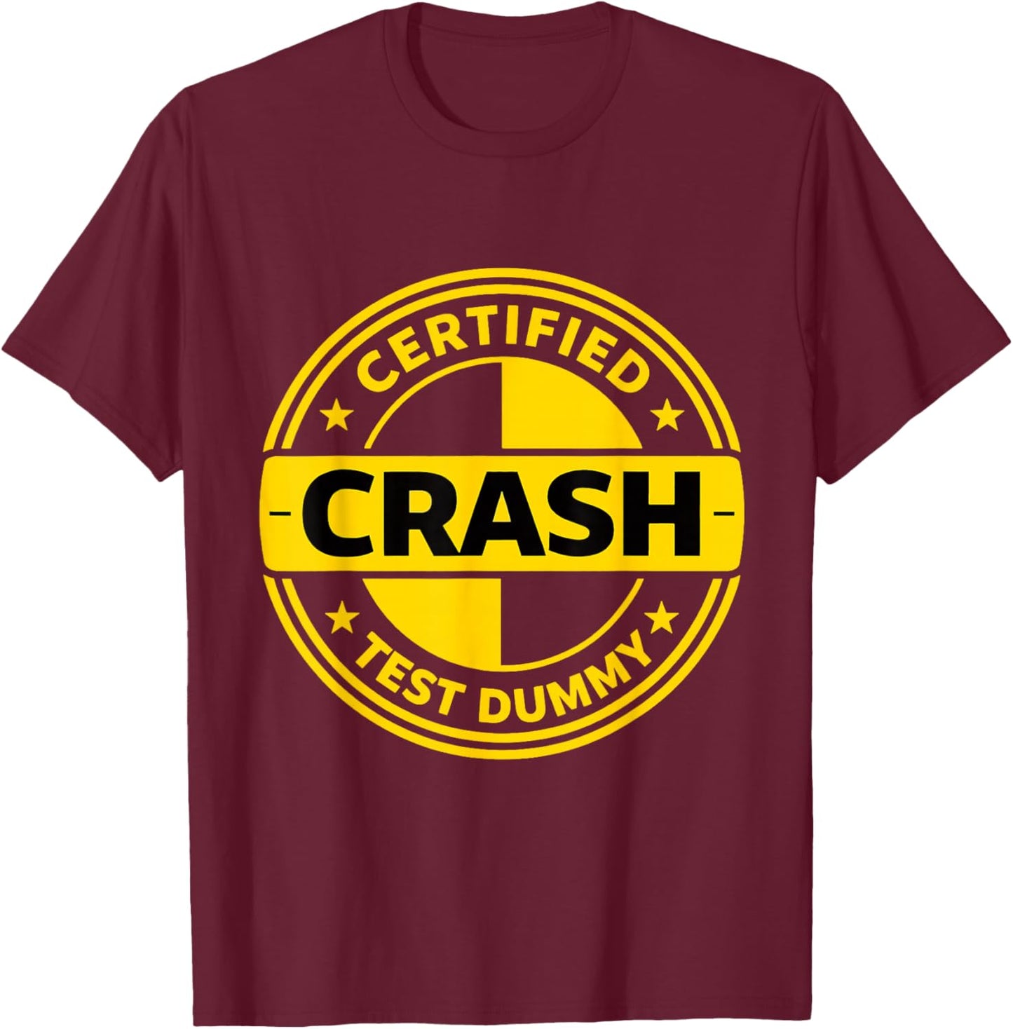 Certified Crash Test car acciden Survivor Meme Recovery T-Shirt - T-Shirt | Maroon
