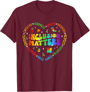 Inclusion Matters Special Education Teacher Autism Awareness T-Shirt - T-Shirt | Maroon