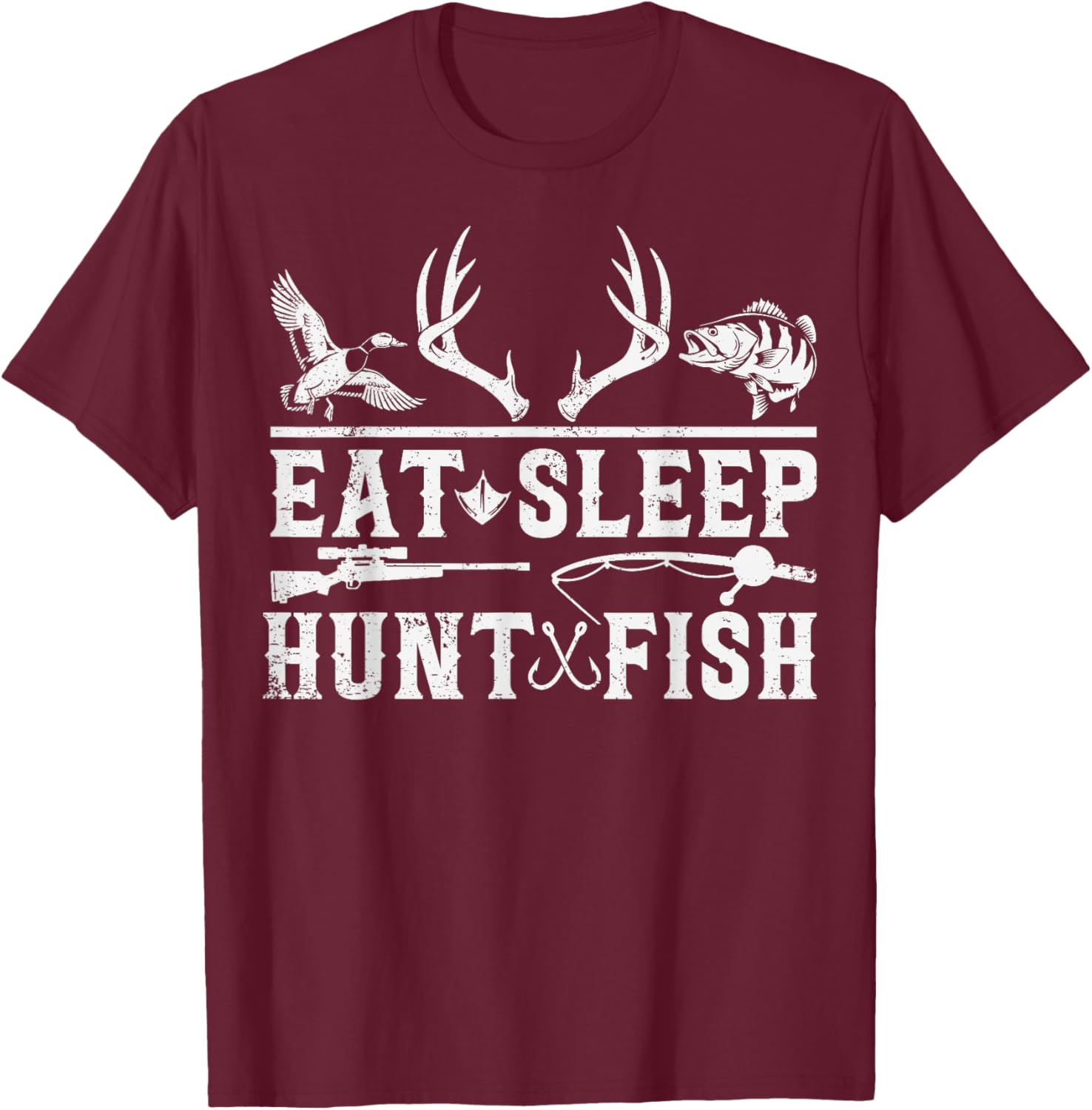 Eat Sleep Hunt Fish Hunting Fishing Outdoors Life T-Shirt - T-Shirt | Maroon