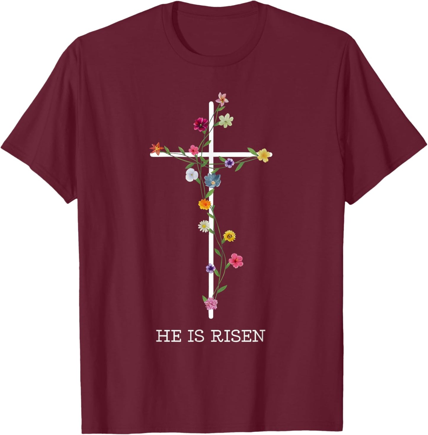 He is Risen Wildflower Happy Easter Jesus Christian Cross T-Shirt - T-Shirt | Maroon